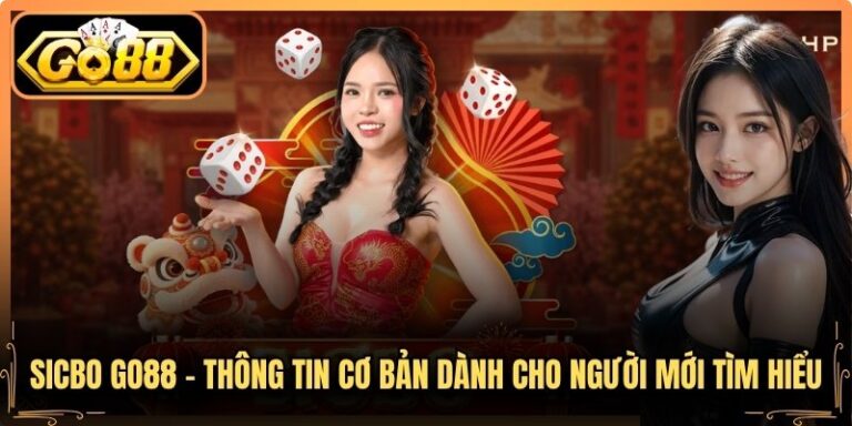 Sicbo Go88 - Thông Tin Cơ Bản Dành Cho Người Mới Tìm Hiểu 6 Sicbo Go88 - Thông Tin Cơ Bản Dành Cho Người Mới Tìm Hiểu